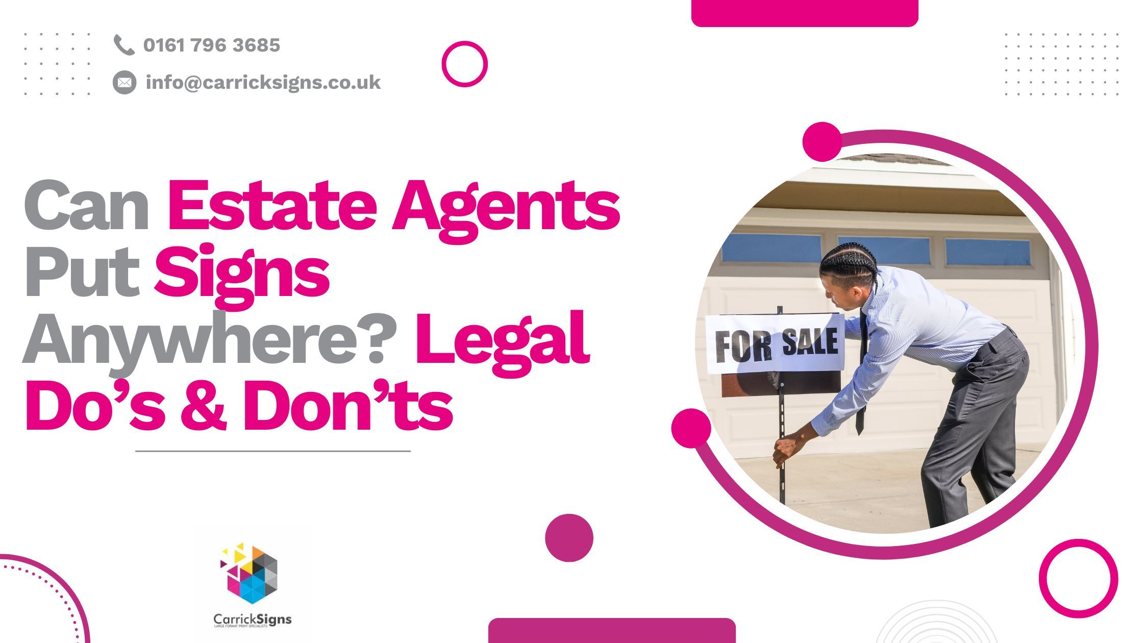 Carrick Signs graphic asking ‘Can Estate Agents Put Signs Anywhere? Legal Do’s & Don’ts’ with an image of a man placing a ‘For Sale’ sign outside a house, alongside the company logo and contact details.